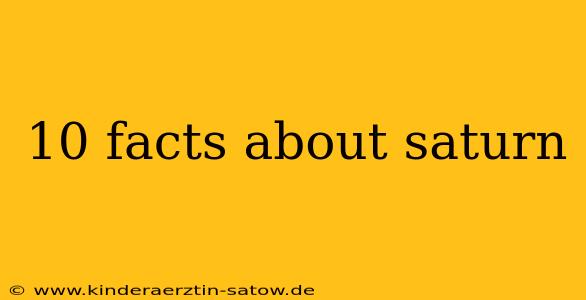 10 facts about saturn