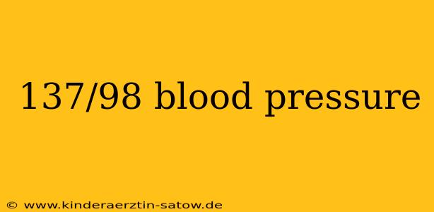 137/98 blood pressure