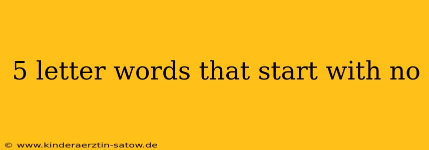 5 letter words that start with no