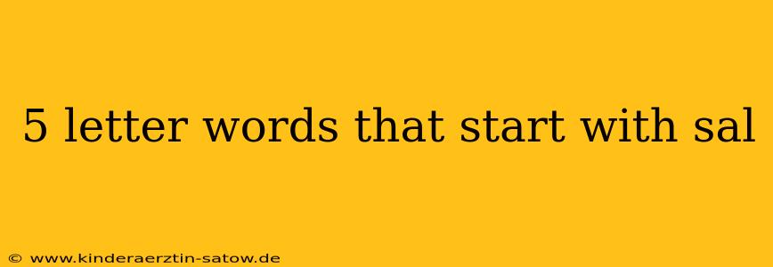 5 letter words that start with sal