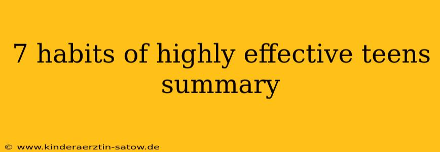7 habits of highly effective teens summary