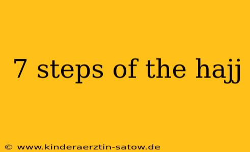 7 steps of the hajj
