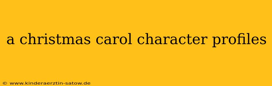 a christmas carol character profiles