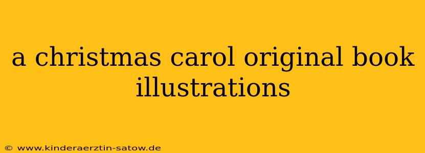 a christmas carol original book illustrations
