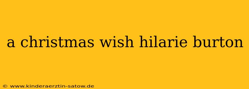 a christmas wish hilarie burton
