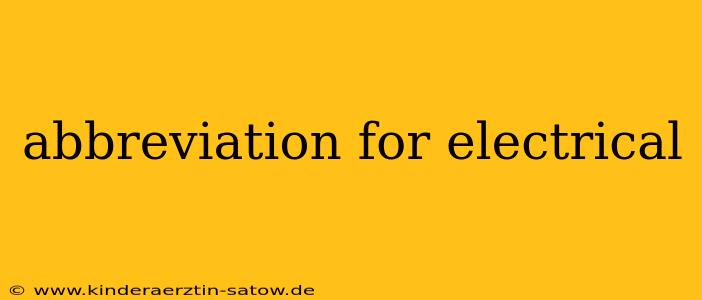 abbreviation for electrical