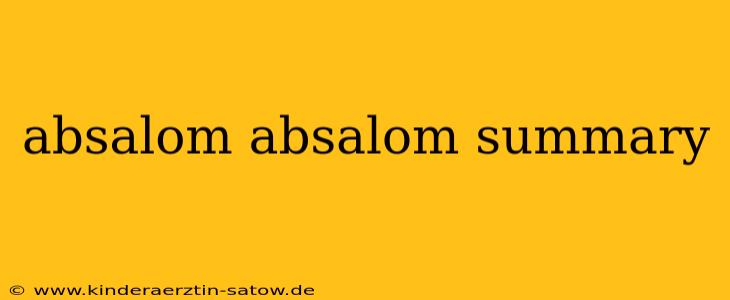absalom absalom summary