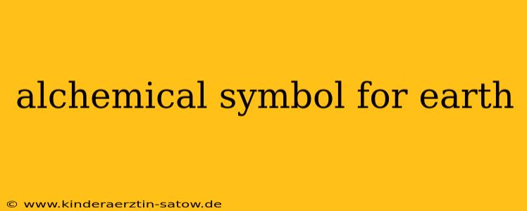 alchemical symbol for earth