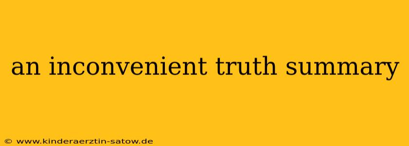 an inconvenient truth summary