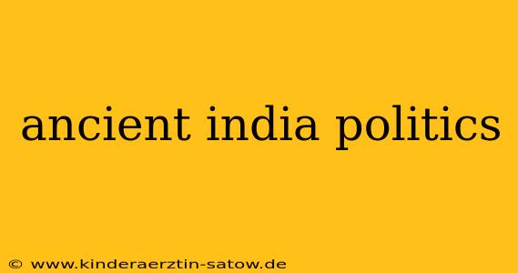 ancient india politics