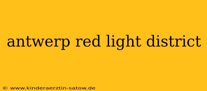 antwerp red light district