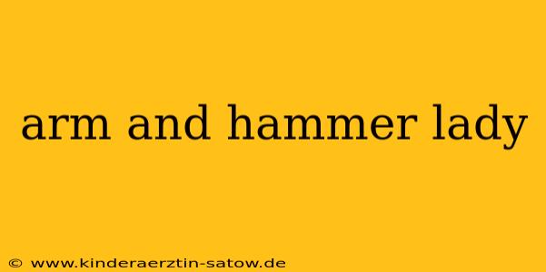 arm and hammer lady