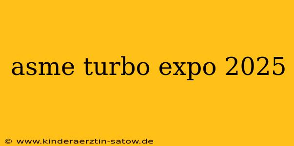 asme turbo expo 2025