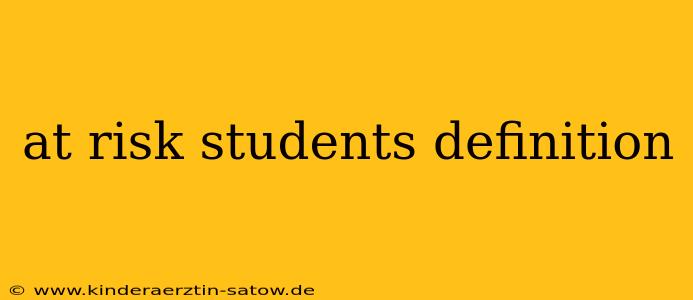 at risk students definition