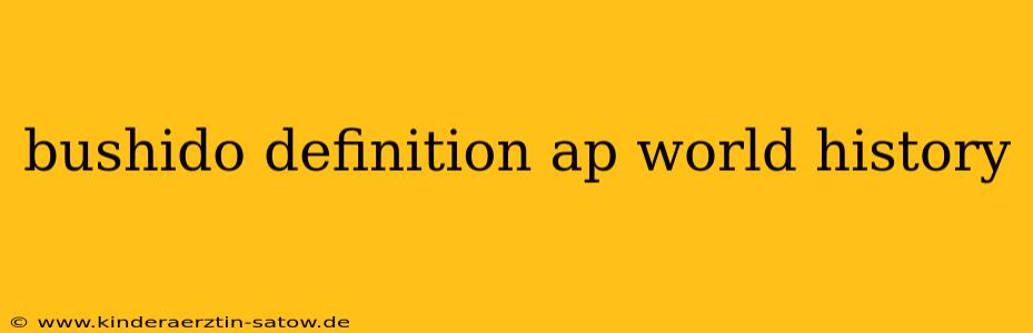 bushido definition ap world history