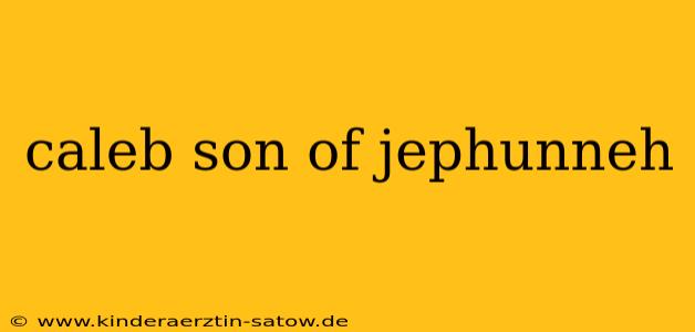 caleb son of jephunneh