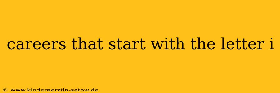 careers that start with the letter i