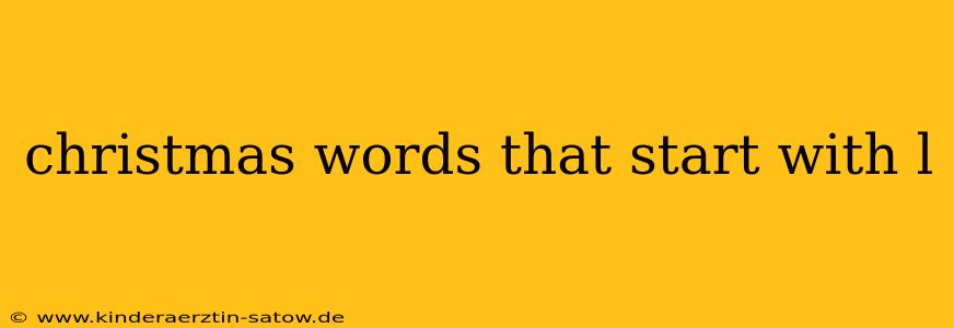 christmas words that start with l