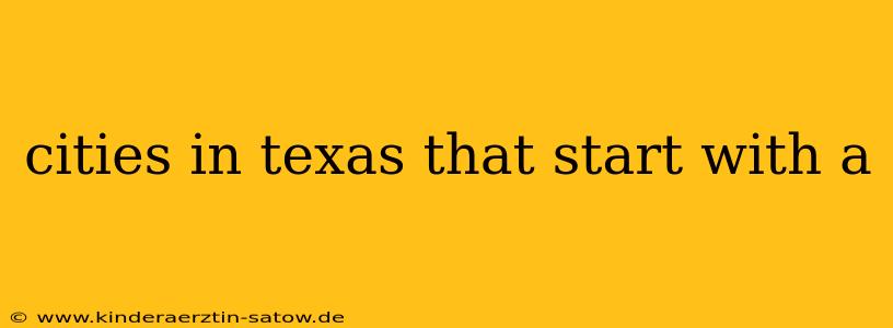 cities in texas that start with a