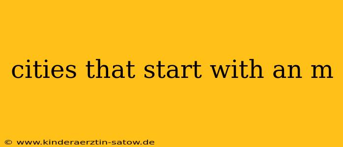 cities that start with an m