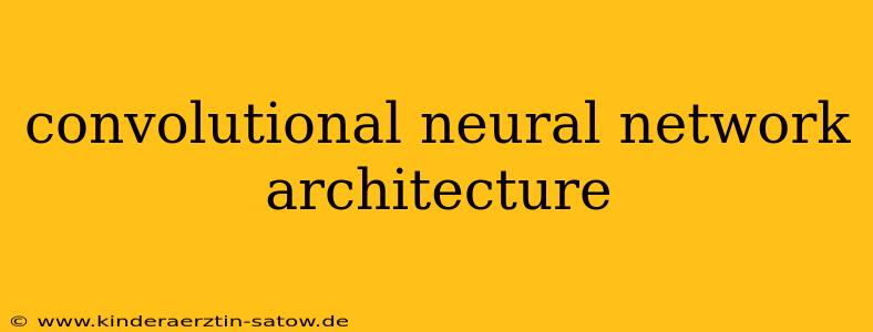 convolutional neural network architecture
