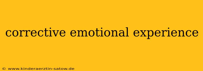 corrective emotional experience