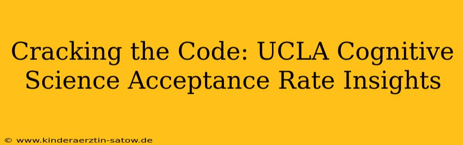 Cracking the Code: UCLA Cognitive Science Acceptance Rate Insights