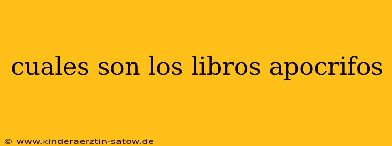 cuales son los libros apocrifos