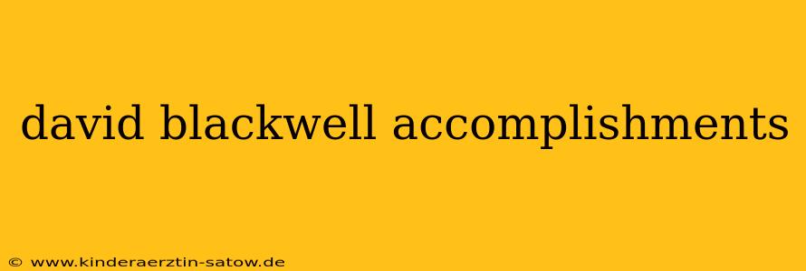 david blackwell accomplishments