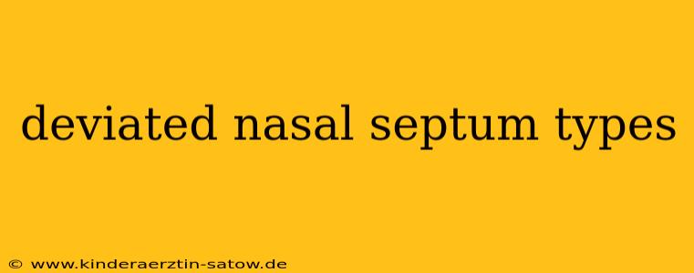 deviated nasal septum types