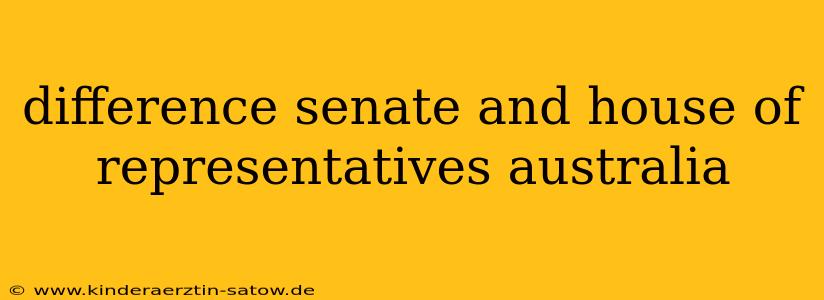 difference senate and house of representatives australia