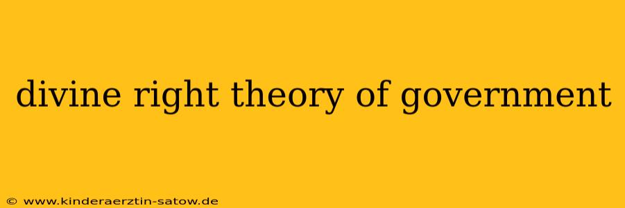 divine right theory of government