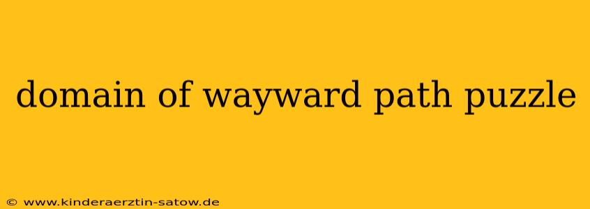 domain of wayward path puzzle