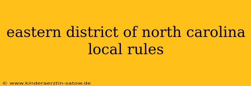 eastern district of north carolina local rules