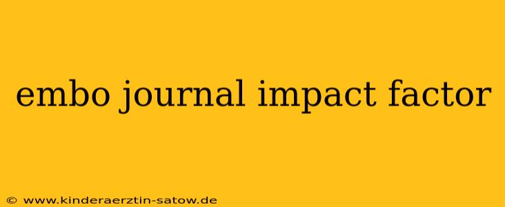 embo journal impact factor