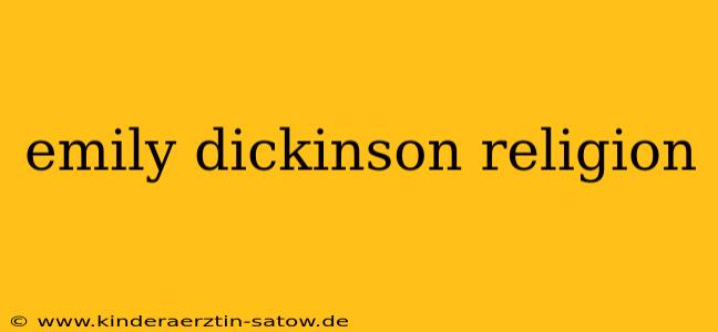 emily dickinson religion