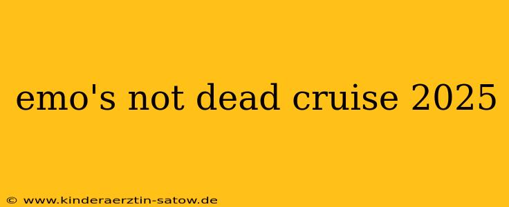 emo's not dead cruise 2025