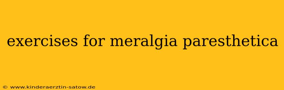 exercises for meralgia paresthetica