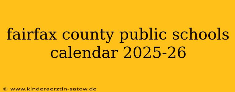 fairfax county public schools calendar 2025-26