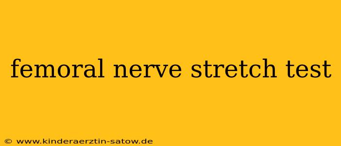 femoral nerve stretch test