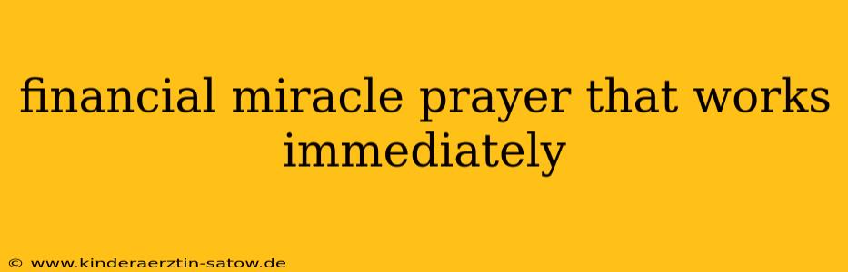 financial miracle prayer that works immediately