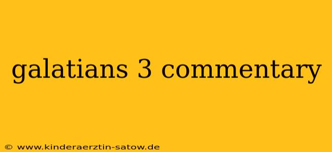 galatians 3 commentary