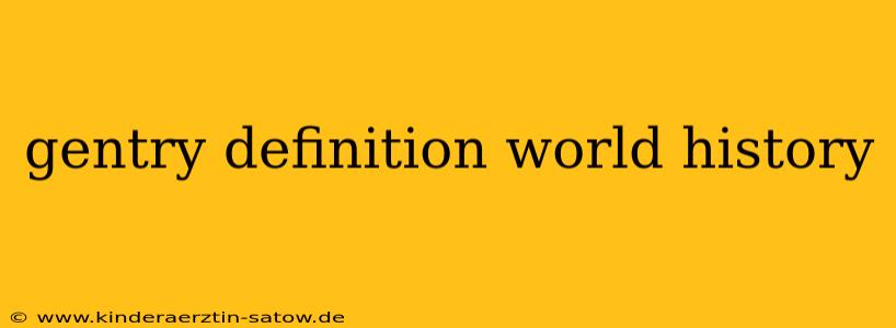 gentry definition world history