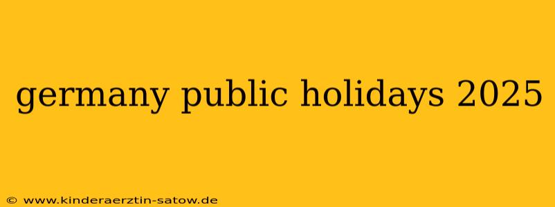 germany public holidays 2025