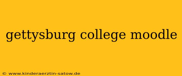 gettysburg college moodle