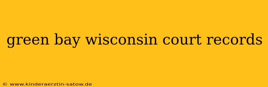 green bay wisconsin court records