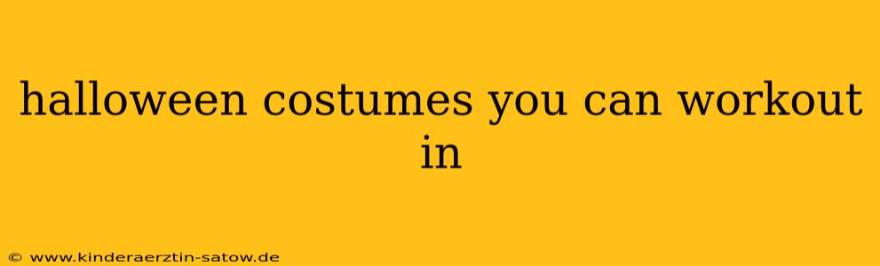 halloween costumes you can workout in