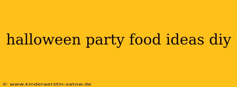 halloween party food ideas diy