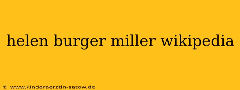 helen burger miller wikipedia