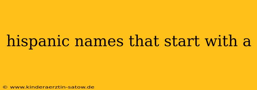 hispanic names that start with a